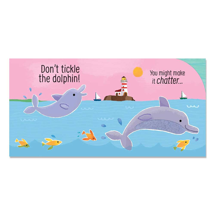 Don't Tickle the Dolphin!: A Sensory Sound Book with Sea Animals for Toddlers